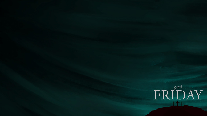 GoodFriday-WIDE#preset=tg_alt1.jpg