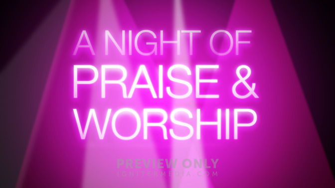 A_Night_of_Praise__Worship_16x9-TITLE-2#preset=tg_title2.jpg
