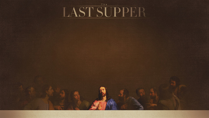 The_Last_Supper_16x9-CONTENT-2#preset=tg_alt2.jpg