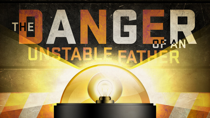 The_Danger_of_an_Unstable_Father_16x9-TITLE-2#preset=tg_title2.jpg