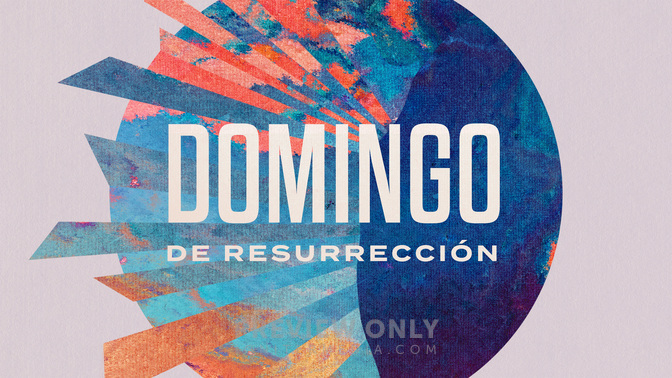 EasterSunday-Spanish-WIDE#preset=tg_title1.jpg