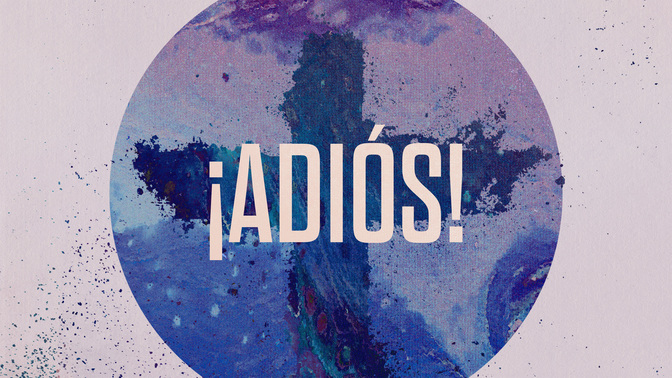 ¡adios