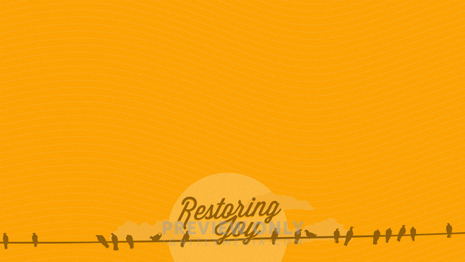 Restoring_Joy_16x9-CONTENT-2#preset=tg_alt2.jpg