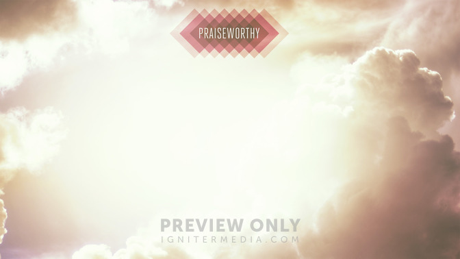 Praiseworthy_16x9-CONTENT-2#preset=tg_alt2.jpg