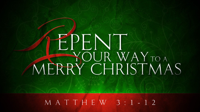 repent your way to a merry christmas