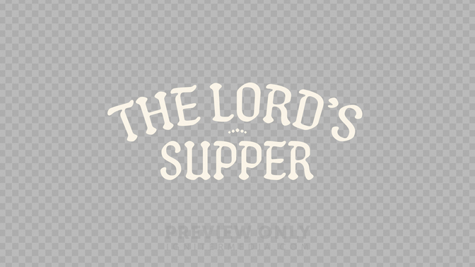 Lords Supper_Preview#preset=preview_only.jpg