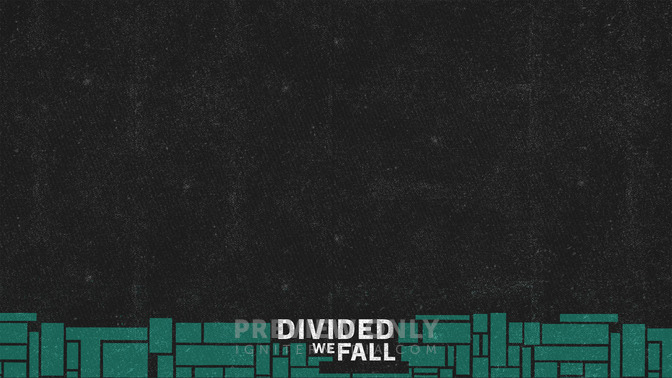 Divided_We_Fall_16x9-CONTENT-2#preset=tg_alt2.jpg
