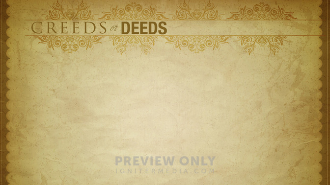 Creeds_or_Deeds_16x9-CONTENT-2#preset=tg_alt2.jpg