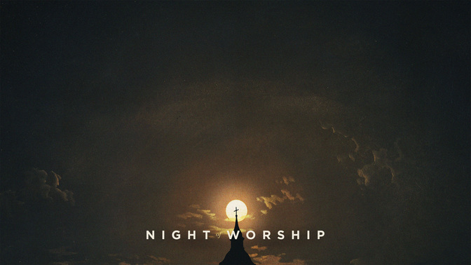 Night_Of_Worship_WIDE-CONTENT-2#preset=tg_alt2.jpg