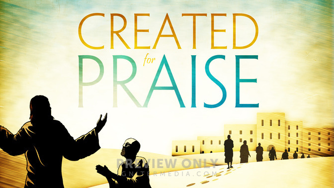 Created_For_Praise_16x9-TITLE-2#preset=tg_title2.jpg