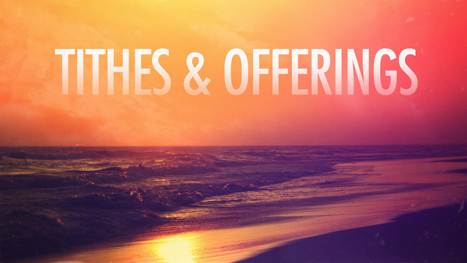 Summer_Hues_-_Tithes__Offerings_16x9-TITLE-2#preset=tg_title2.jpg