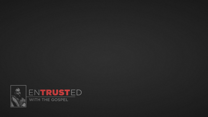 Entrusted_With_the_Gospel_16x9-CONTENT-2#preset=tg_alt2.jpg