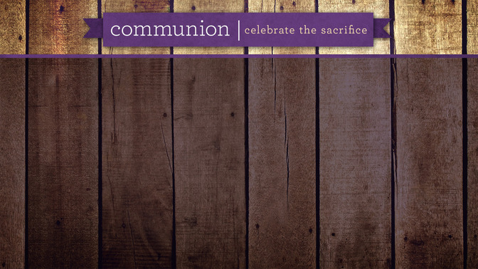 Wooden_Pallet_-_Communion_16x9-CONTENT-1#preset=tg_alt1.jpg