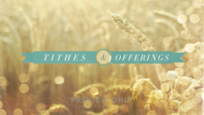 Wheat_Field_-_Tithes_and_Offerings_16x9-TITLE-2#preset=tg_title2.jpg