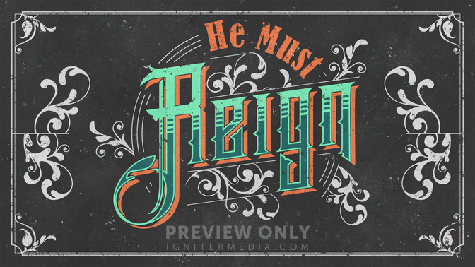 He_Must_Reign_WIDE-TITLE-2#preset=tg_title2.jpg