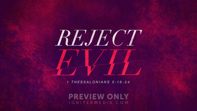reject evil