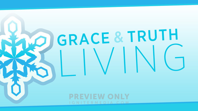 Grace__Truth_Living_16x9-TITLE-2#preset=tg_title2.jpg
