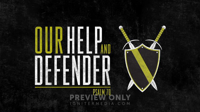 our help and defender