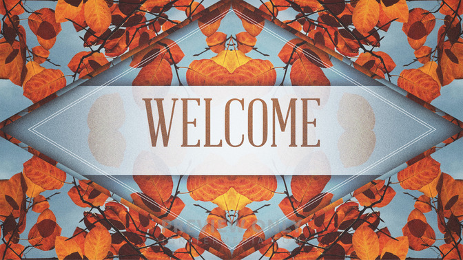 Fall_Kaleidoscope_-_Welcome_16x9-TITLE-2#preset=tg_title2.jpg