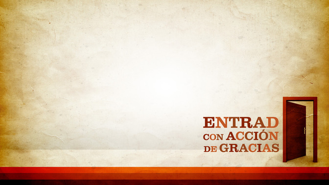 Entrad_Con_Accin_De_Gracias_16x9-CONTENT-2#preset=tg_alt2.jpg