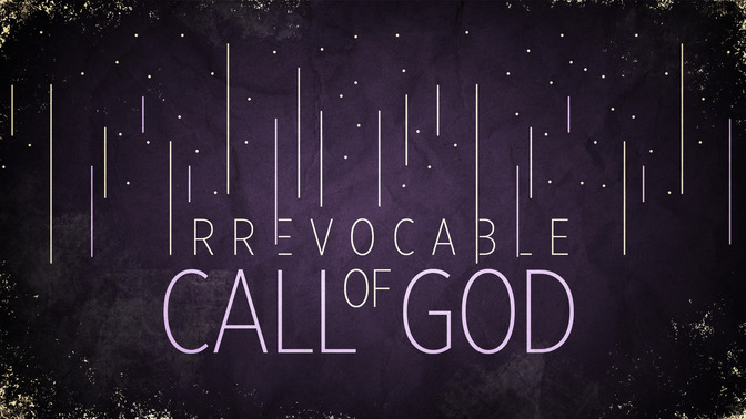 Irrevocable_Call_of_God_16x9-TITLE-2#preset=tg_title2.jpg