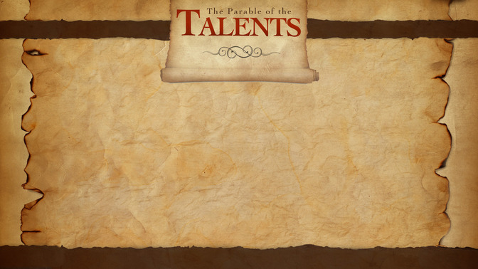 The_Parable_of_the_Talents_16x9-CONTENT-2#preset=tg_alt2.jpg