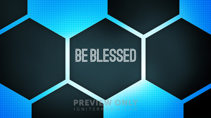 Hexagon_-_Be_Blessed_16x9-TITLE-2#preset=tg_title2.jpg