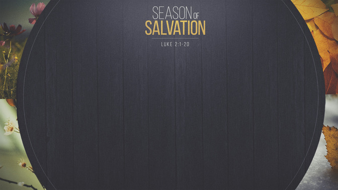 Season_of_Salvation_16x9-CONTENT-1#preset=tg_alt1.jpg