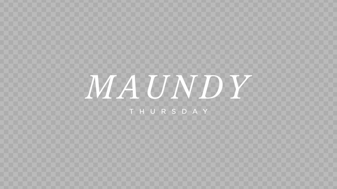 maundy thursday