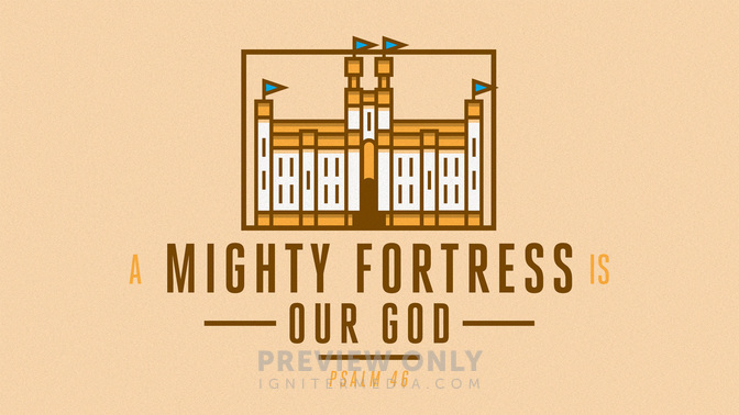 A_Mighty_Fortress_Is_Our_God_WIDE-TITLE-1#preset=tg_title1.jpg