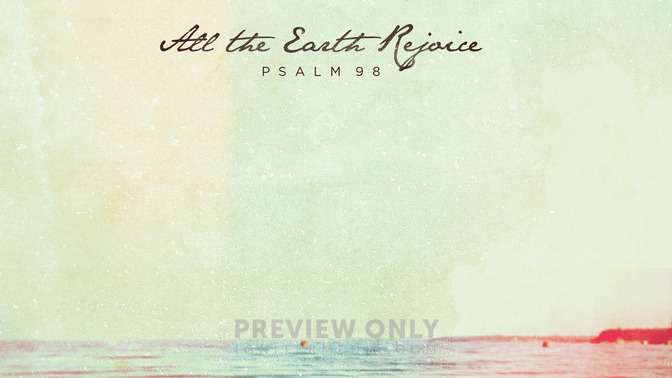 All_The_Earth_Rejoice_16x9-CONTENT-1#preset=tg_alt1.jpg