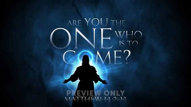 Are_You_the_One_Who_Is_to_Come_16x9-TITLE-1#preset=tg_title1.jpg