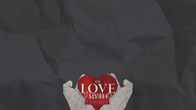 Love_Myth_WIDE-CONTENT-2#preset=tg_alt2.jpg