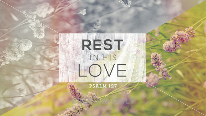rest in his love