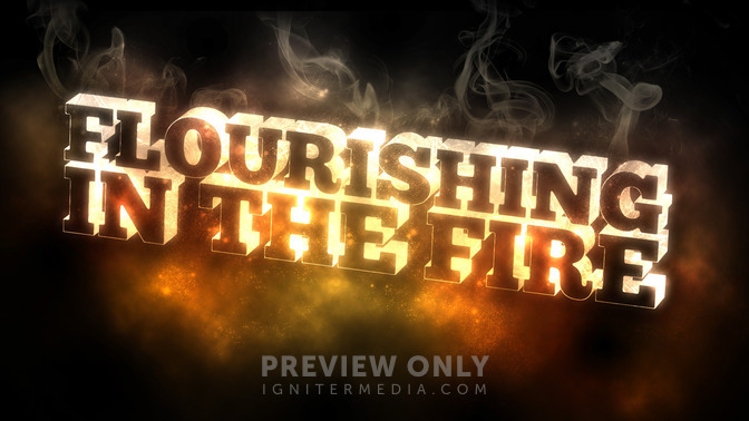 Flourishing_in_the_Fire_16x9-TITLE-2#preset=tg_title2.jpg