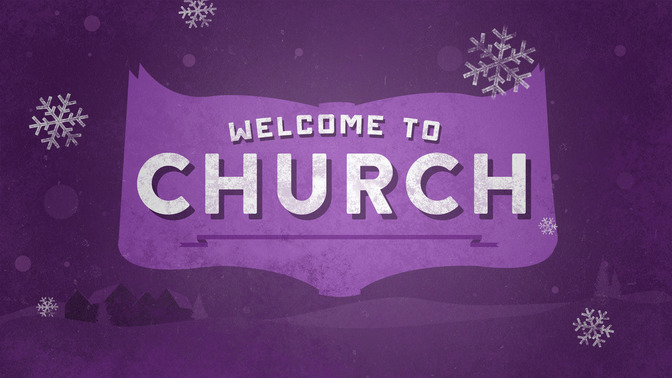Christmas_Illustration_-_Welcome_To_Church_16x9-TITLE-2#preset=tg_title2.jpg