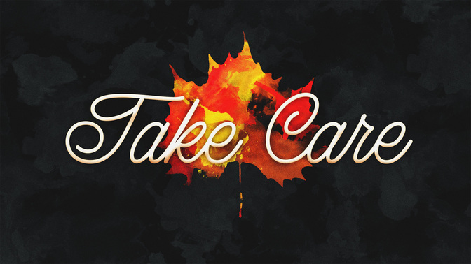 Take_Care-WIDE#preset=tg_title2.jpg