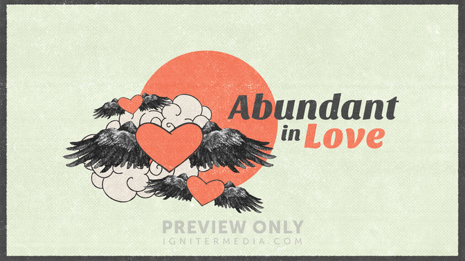 Abundant_In_Love_16x9-TITLE-2#preset=tg_title2.jpg