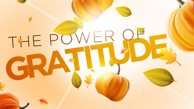 The_Power_of_Gratitude_16x9-TITLE-2#preset=tg_title2.jpg