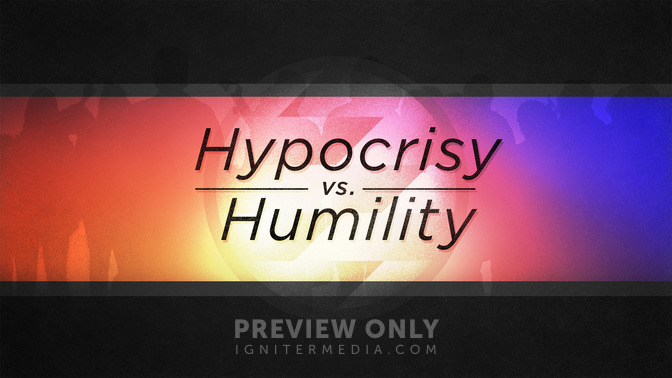 Hypocrisy_vs_Humility_16x9-TITLE-2#preset=tg_title2.jpg