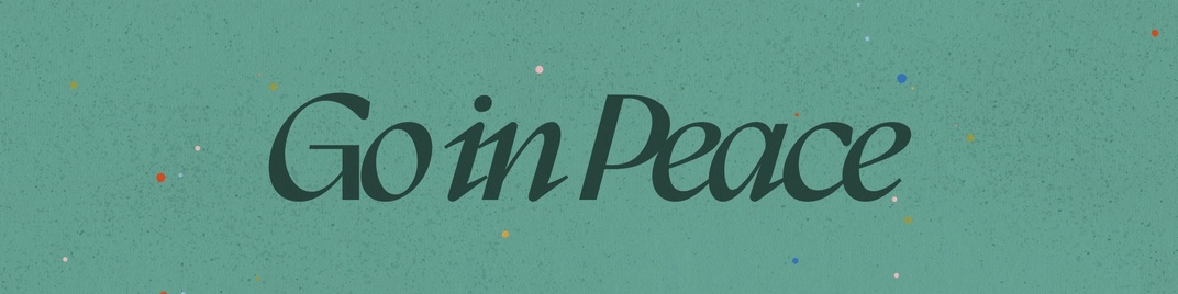 sharing the good news - go in peace