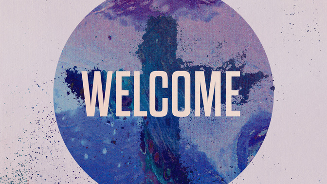 welcome