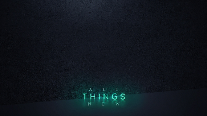All_Things_New-WIDE#preset=tg_alt1.jpg