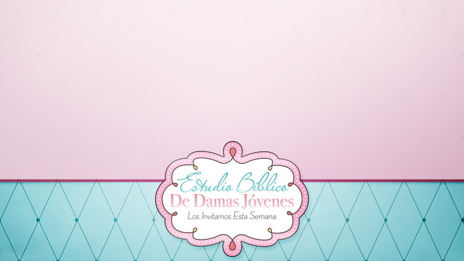 Estudio_Bblico_De_Damas_Jvenes_16x9-CONTENT-1#preset=tg_alt1.jpg