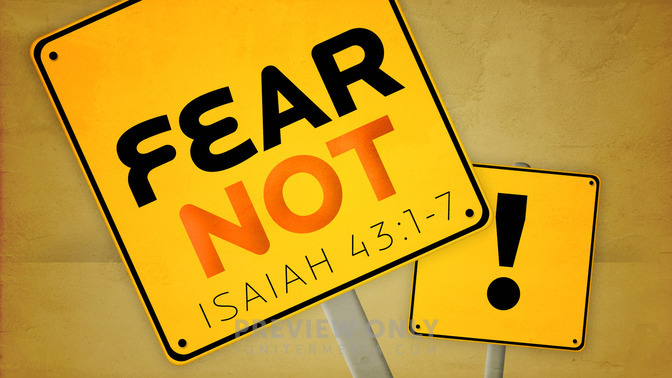 fear not