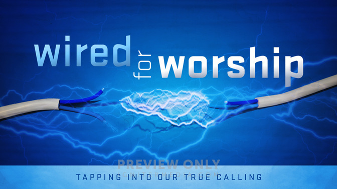 wired for worship
