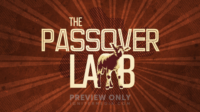 The_Passover_Lamb_16x9-TITLE-2#preset=tg_title2.jpg