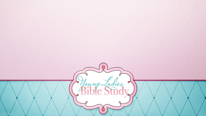 Young_Ladies_Bible_Study_16x9-CONTENT-2#preset=tg_alt2.jpg