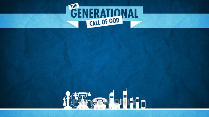 The_Generational_Call_of_God_16x9-CONTENT-2#preset=tg_alt2.jpg