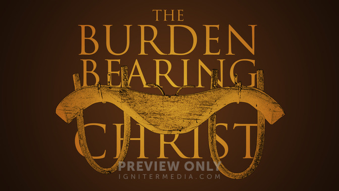 The_Burden_Bearing_of_Christ_16x9-TITLE-2#preset=tg_title2.jpg